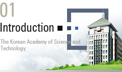 01. Introduction : The Korea Academy of Science and Technology