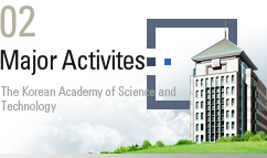 02. Major Activites : The Korea Academy of Science and Technology